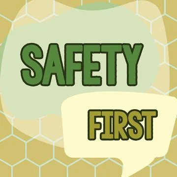 Sign displaying Safety First. Concept meaning Avoid any unnecessary risk Live Stock Illustration