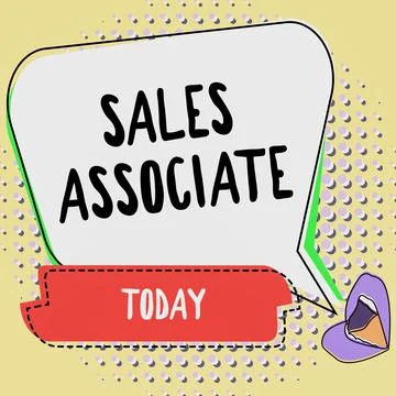 Sign displaying Sales Associate. Concept meaning primary task is selling the Stock Illustration