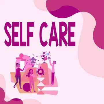 Sign displaying Self Care. Concept meaning practice of taking action preserve or Stock Illustration