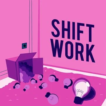 Sign displaying Shift Work. Concept meaning work comprising periods in which Stock Illustration