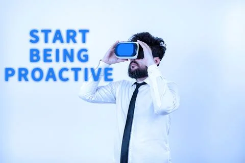 Sign displaying Start Being Proactive, Business overview Control situations b Foto stock