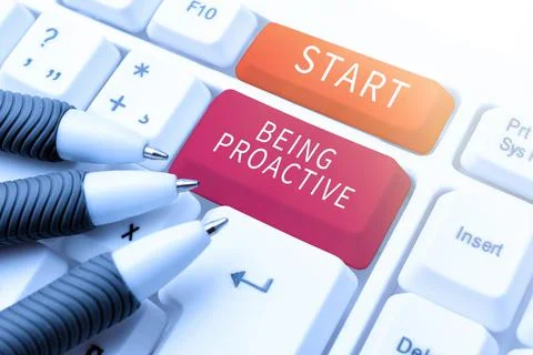 Sign displaying Start Being Proactive. Business showcase Control situations by Foto stock
