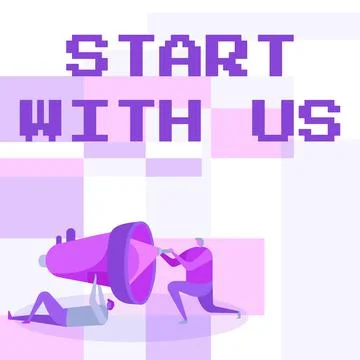 Sign displaying Start With Us. Word for Get started on our company Invitation to Stock Illustration