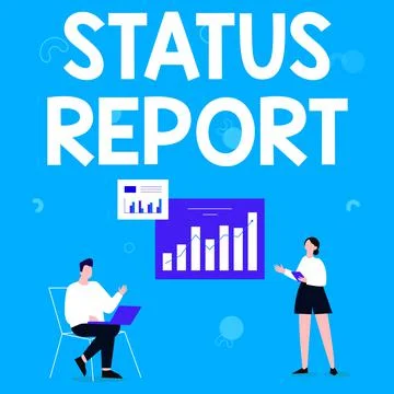 Sign displaying Status Report. Concept meaning Update Summary of situations as Stock Illustration