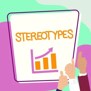 Sign displaying Stereotypes. Business approach any thought widely adopted by Stock Illustration