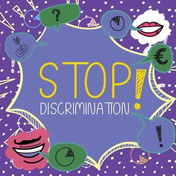 Sign displaying Stop Discrimination. Conceptual photo Prevent Illegal excavation Stock Illustration