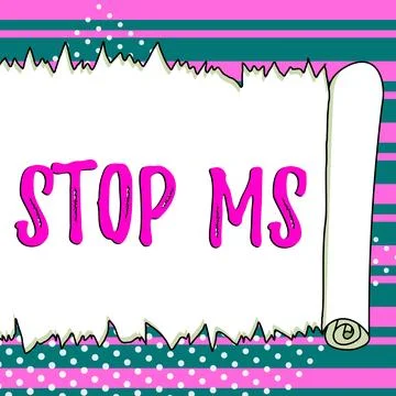 Sign displaying Stop Ms. Word for prevent disease marked by patches of hardened Stock Illustration