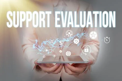 Sign displaying Support Evaluation. Word Written on Assisting process that Stock Photos