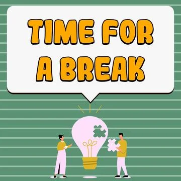 Sign displaying Time For A Break. Word Written on a schedule when workers stop 스톡 일러스트