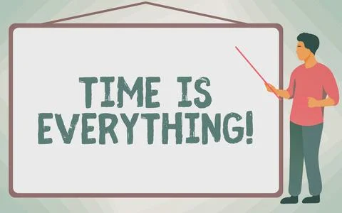 Sign displaying Time Is Everything. Concept meaning significance of time greatly Stock Illustration