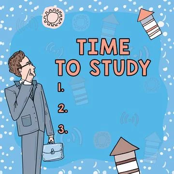 Sign displaying Time To Study. Word Written on Exams ahead need concentrate in 스톡 일러스트