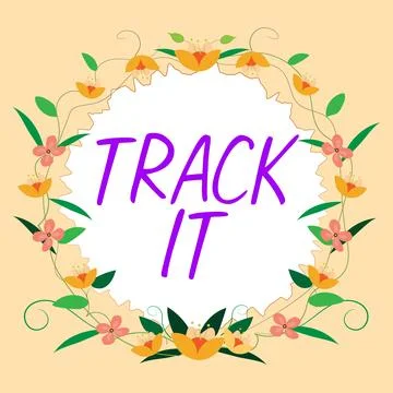 Sign displaying Track It. Word Written on term used to convey acknowlegement and Stock Illustration