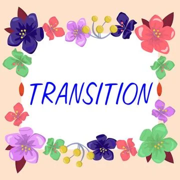 Sign displaying Transition. Internet Concept a dramatic or sweeping alteration Illustrazione stock