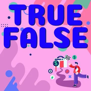 Sign displaying True False. Word Written on a test consisting of a series of Stock Illustration