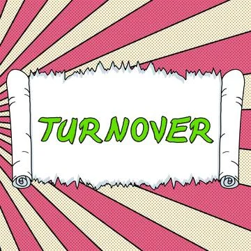 Sign displaying Turnover. Internet Concept the percentage of workers who leave Stock Illustration