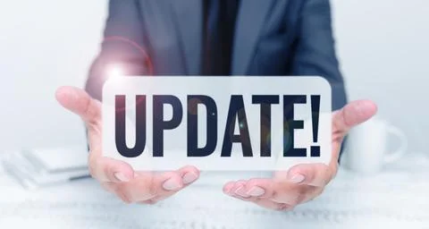 Sign displaying Update. Internet Concept Make something more modern Adding new Stock Photos