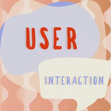 Sign displaying User Interaction. Business showcase how the customer acts on the Illustrazione stock