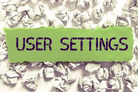 Sign displaying User Settings. Conceptual photo Configuration of appearance Stock Illustration