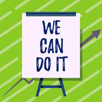Sign displaying We Can Do It. Business overview see yourself as powerful capable Stock Illustration