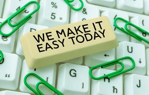 Sign displaying We Make It Easy Today. Concept meaning Offering solutions 스톡 사진