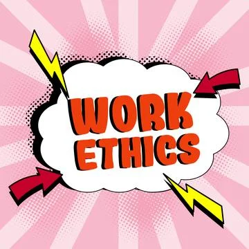 Sign displaying Work Ethics. Business approach A set of values centered on the Illustrazione stock