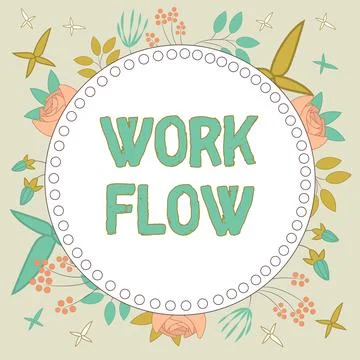 Sign displaying Work Flow. Word Written on Continuity of a certain task to and Illustrazione stock