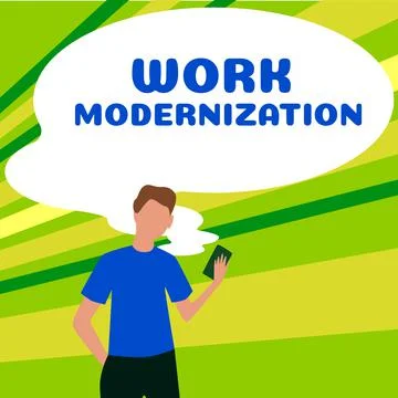 Sign displaying Work Modernization. Conceptual photo changing product service Illustrazione stock