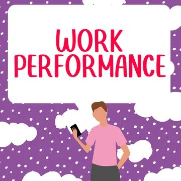 Sign displaying Work Performance. Business overview A job that is not permanent Stock Illustration