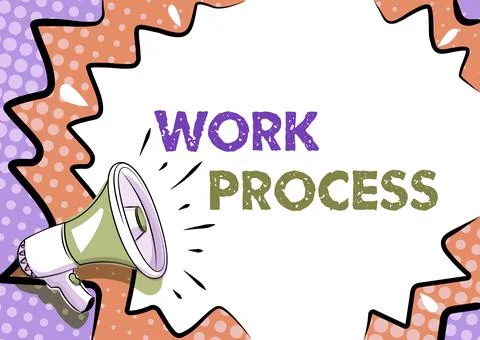 Sign displaying Work Process. Business idea Standard procedures how to handle a Illustration