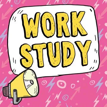 Sign displaying Work Study. Internet Concept college program that enables Stock Illustration