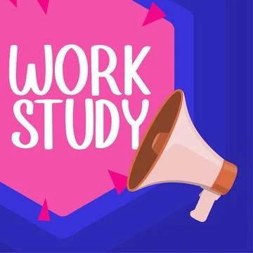 Sign displaying Work Study. Word for college program that enables students to Stock Illustration