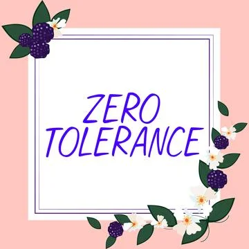 Sign displaying Zero Tolerance. Business overview refusal to accept antisocial Stock Illustration