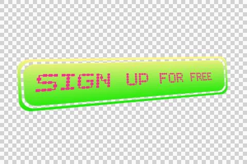 SIGN UP FOR FREE Sign Up Concept. On a transparent background Stock Illustration