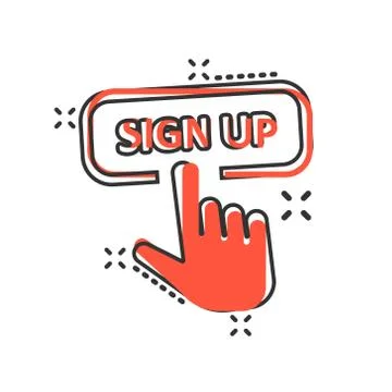Sign up icon in comic style. Finger cursor vector cartoon illustration on whi Illustrazione stock