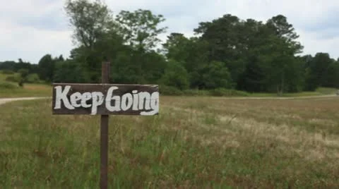 Sign Keep Going Stock Footage 20567200