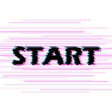 Sign start with distorted glitch effect. Stock Illustration