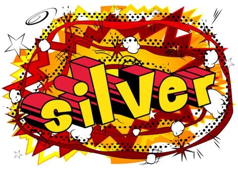 Silver - Vector illustrated comic book style phrase. Stock Illustration