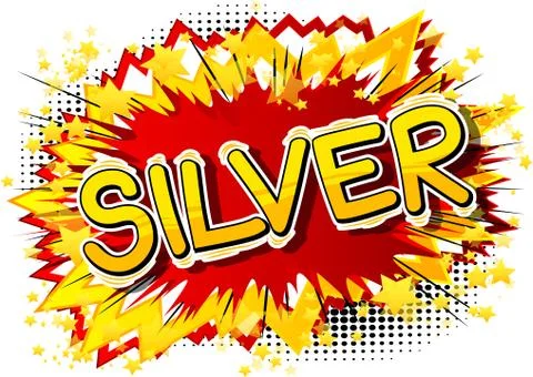 Silver - Vector illustrated comic book style phrase. Stock Illustration