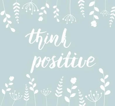 Simple background with "think positive" handwritten calligraphy message and a Stock Illustration