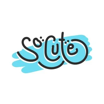 Simple doodle illustration of So Cute text Stock Illustration
