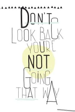 Simple poster. Don`t look back you`re not going that way Stock Illustration