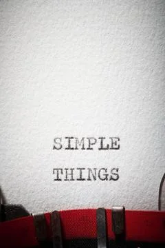 Simple things text written with a typewriter. Stock Photos