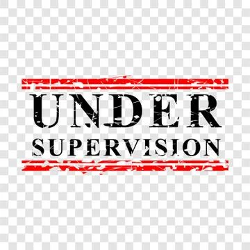 Simple Vector Black and Red Rubber Stamp, under supervision, at transparent e Stock Illustration