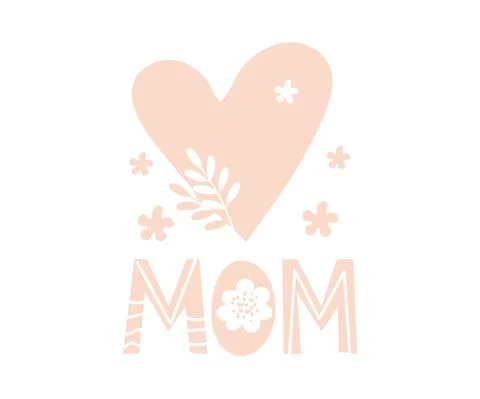 Simple vector card for mother s day. Pink heart with flowers and the word Mom Stock Illustration