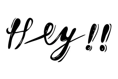 Simple Vector Hand Draw Sketch, Black lettering, Hey Stock Illustration