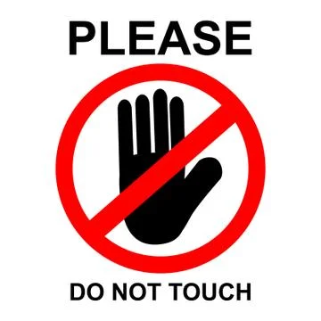 Simple vector prohibition sign, please do not touch, isolated on white Stock Illustration