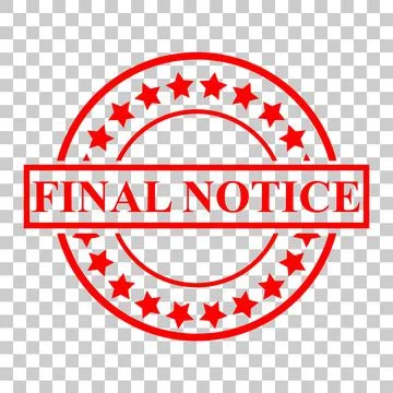 Simple Vector Red Circle Rubber Stamp, Final Notice, at transparent effect ba Stock Illustration