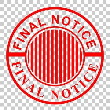 Simple Vector Red Circle Rubber Stamp, Final Notice, at transparent effect ba Illustrazione stock