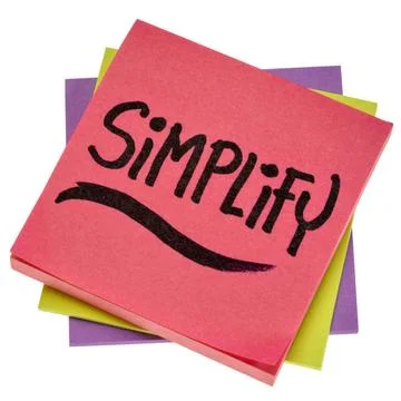Simplify reminder note simplify reminder, pragmatic, declutter or get orga... Stock Photos