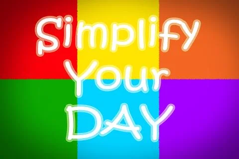 Simplify your day concept Stock Illustration